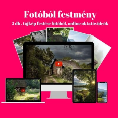 Fotóból tájképek festése Oktatóvideó sorozat 5 kép, 5videó