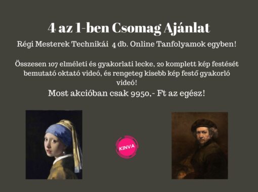 Csomag ajánlat 4 az 1-ben tanfolyam, Régi mesterek technikái festő tanfolyamok
