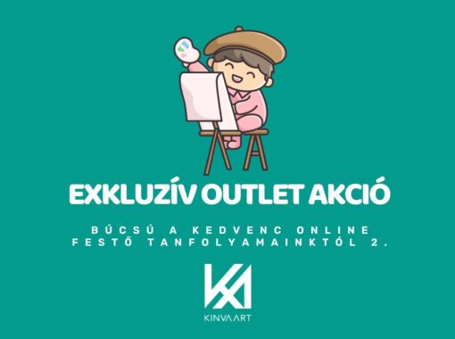 EXKLUZÍV OUTLET AKCIÓ: BÚCSÚ A KEDVENC TANFOLYAMAINKTÓL 2.
